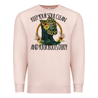 Keep Your Soul Clean And Your Boots Dırty Cowgirl Boots Premium Sweatshirt | Teevron