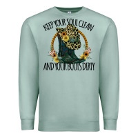 Seafoam Keep Your Soul Clean And Your Boots Dırty Cowgirl Boots Premium Sweatshirt - Bettercallsaul
