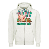 Oatmeal Heather i will get over it i just need to be dramatic firs Zipper Hoodie - MaliasSmallBusiness