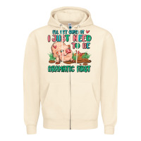 Sandshell i will get over it i just need to be dramatic firs Zipper Hoodie - MaliasSmallBusiness