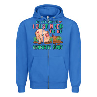 True Royal i will get over it i just need to be dramatic firs Zipper Hoodie - MaliasSmallBusiness