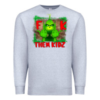 Heather Grey Fuck Them Kids Grinch Premium Sweatshirt - Bettercallsaul