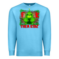 Ocean Blue Fuck Them Kids Grinch Premium Sweatshirt - Bettercallsaul