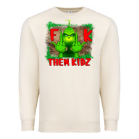 Sandshell Fuck Them Kids Grinch Premium Sweatshirt - Bettercallsaul