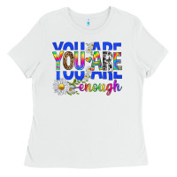 White you are enough with daisies Ladies Tee - texasbilliewilder