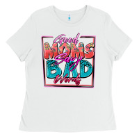 White good moms say bad words Ladies Tee - Zillion Design Studio