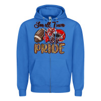 True Royal small town big pride red Zipper Hoodie - MaliasSmallBusiness