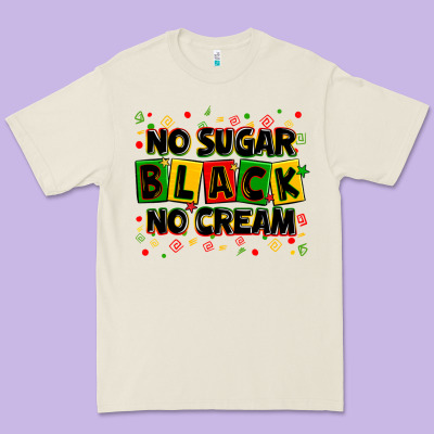 No Sugar No Cream Black Premium Tee Designed By Zillion Design Studio