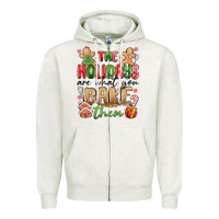 Oatmeal Heather the holidays are what you bake them Zipper Hoodie - MaliasSmallBusiness