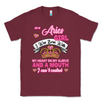 Burgundy As A Aries Girl I Was Born With My Heart On My Sleeve And A Mouth Classic Tee - Jasminsmagicworld