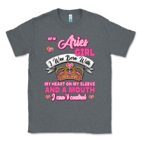 As A Aries Girl I Was Born With My Heart On My Sleeve And A Mouth Classic Tee | Teevron