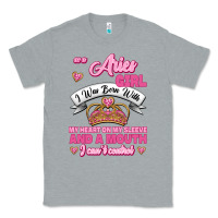 Heather Grey As A Aries Girl I Was Born With My Heart On My Sleeve And A Mouth Classic Tee - Jasminsmagicworld