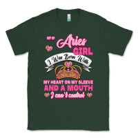 Sports Green As A Aries Girl I Was Born With My Heart On My Sleeve And A Mouth Classic Tee - Jasminsmagicworld