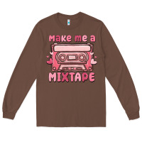 Chestnut make me a mixtape Long Sleeve Tee - MaliasSmallBusiness