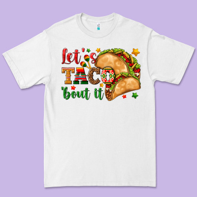 Let's Taco 'bout It Premium Tee Designed By Texasbilliewilder