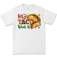 White Let's Taco 'Bout It Premium Tee - texasbilliewilder
