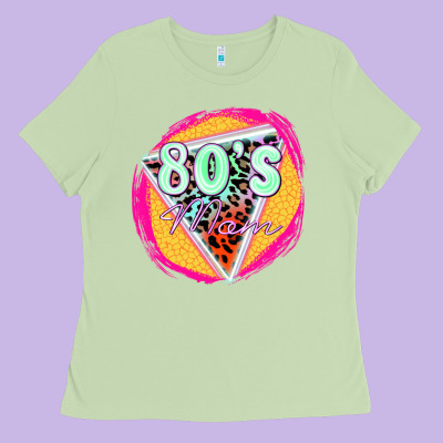 80's Mom Ladies Tee Designed By Zillion Design Studio