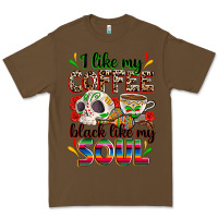 Cacao i like my coffee black like my soul Premium Tee - Zillion Design Studio