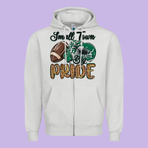 Small Town Big Pride Green Zipper Hoodie Designed By Maliassmallbusiness