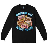 Black raised on jesus music Long Sleeve Tee - MaliasSmallBusiness