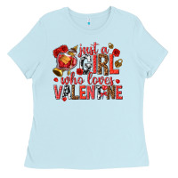 Baby Blue just a girl who loves valentine Ladies Tee - texasbilliewilder