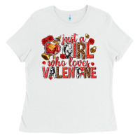 White just a girl who loves valentine Ladies Tee - texasbilliewilder