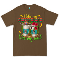 Cacao I Like My Coffee Black Like My Soul Premium Tee - texasbilliewilder