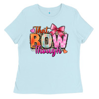 Baby Blue that bow though Ladies Tee - Zillion Design Studio