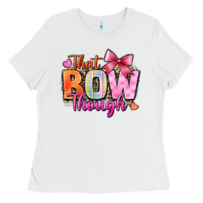 That Bow Though Ladies Tee by Zillion Design Studio | Teevron