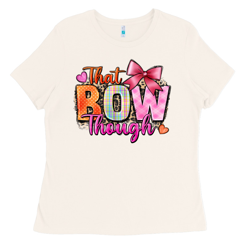 That Bow Though Ladies Tee by Zillion Design Studio | Teevron