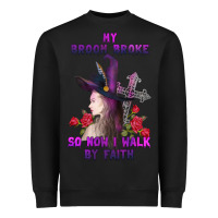 Black my broom broke Heavyweight Sweatshirt - AdoDesignShop
