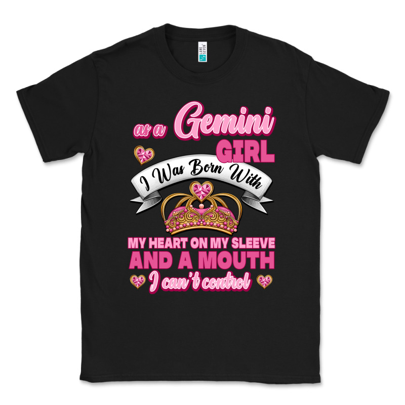 As A Gemini Girl I Was Born With My Heart On My Sleeve And A Mouth Classic Tee by Jasminsmagicworld | Teevron