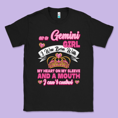 As A Gemini Girl I Was Born With My Heart On My Sleeve And A Mouth Classic Tee Designed By Jasminsmagicworld