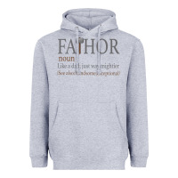 Heather Grey Fa-Thor Like Dad Just Way Mightier Heavyweight Hoodie - Bettercallsaul