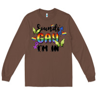 Chestnut sounds gay i'm in Long Sleeve Tee - MaliasSmallBusiness