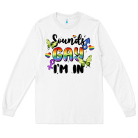 White sounds gay i'm in Long Sleeve Tee - MaliasSmallBusiness