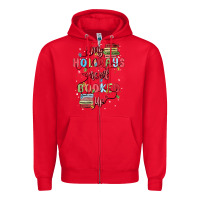 Red my holidays are all booked up Zipper Hoodie - MaliasSmallBusiness