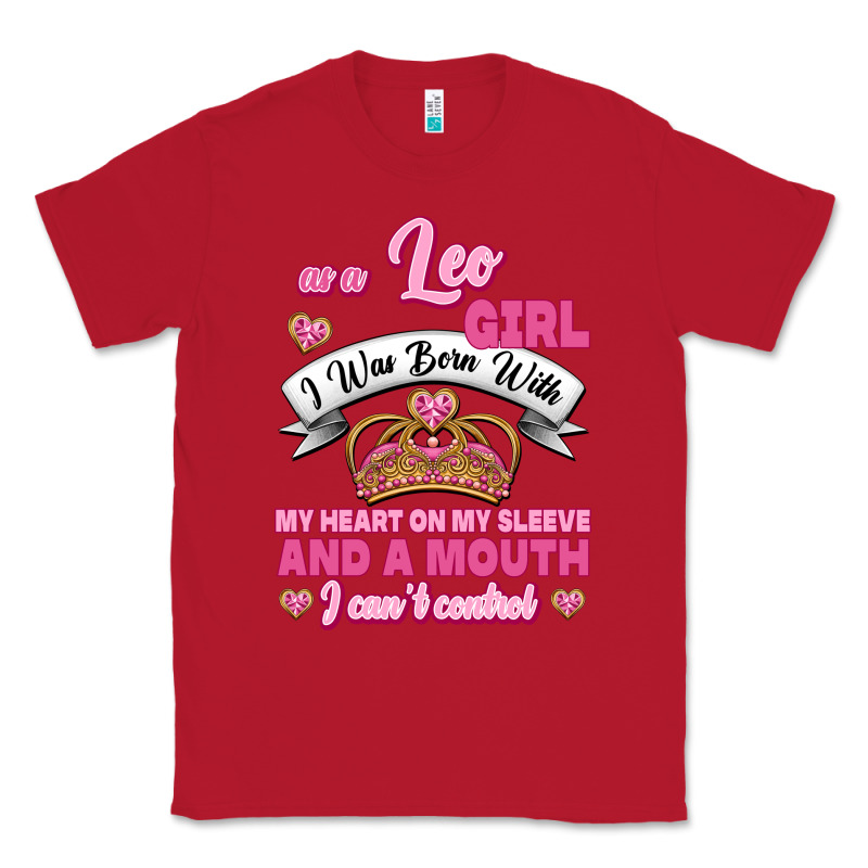As A Leo Girl I Was Born With My Heart On My Sleeve And A Mouth Classic Tee by Jasminsmagicworld | Teevron