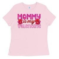 Bubblegum Pink mommy is valentine Ladies Tee - texasbilliewilder