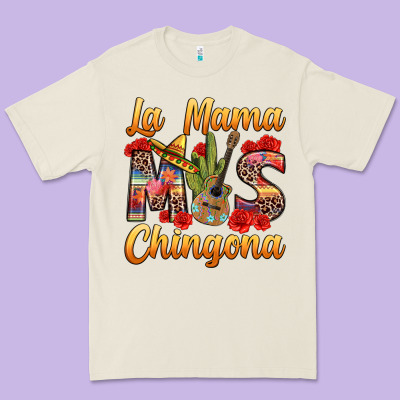 La Mama Mas Chingona Premium Tee Designed By Texasbilliewilder
