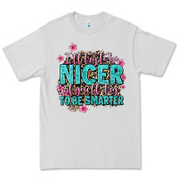 Dove Grey i'll try to be nicer if you'll try ti be smarter Premium Tee - AdoDesignShop