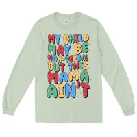 Matcha my child may be non verbal but this mama ain't Long Sleeve Tee - MaliasSmallBusiness