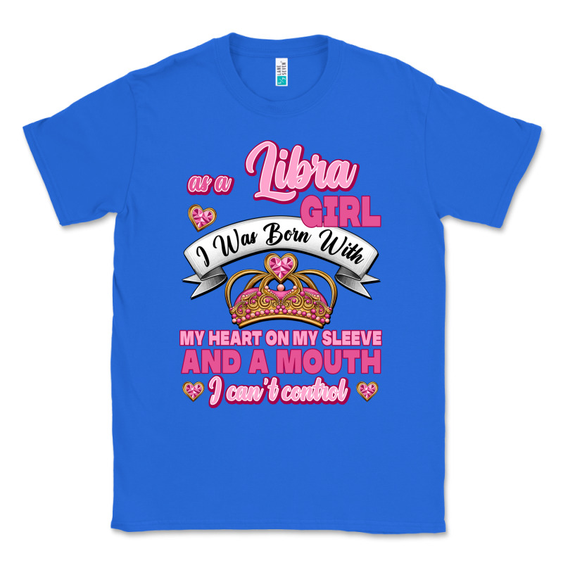 As A Libra Girl I Was Born With My Heart On My Sleeve And A Mouth Classic Tee by Jasminsmagicworld | Teevron