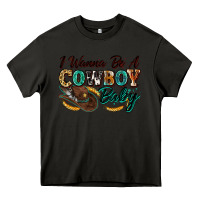 Asphalt i wanna be a cowboy baby Heavy Core Tee - Zillion Design Studio