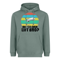 Sage Do You Even Lift Bro Heavyweight Hoodie - Bettercallsaul