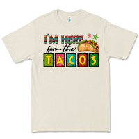 I'm Here For The Tacos Premium Tee | Teevron