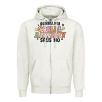 Sorry My Social Anxiety Says No Zipper Hoodie | Teevron