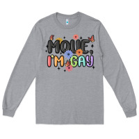 Heather Grey movie i'm gay Long Sleeve Tee - MaliasSmallBusiness