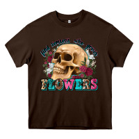 Chocolate Brown find someone who grows flowers Heavy Core Tee - Zillion Design Studio
