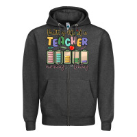 Battery Life Of A Teacher Monday Friday Zipper Hoodie | Teevron